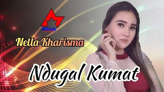 Nella Kharisma - Ndugal Kumat 