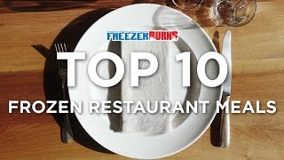 Top 10 Frozen Restaurant Meals: Freezerburns (Ep679) Top 10 Frozen Restaurant Meals: Freezerburns (Ep679)
