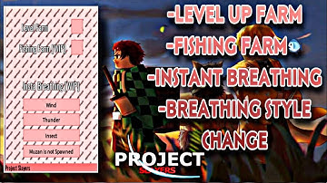 Project Slayers LEVEL FARM – INSTANT BREATHING / BREATHING STYLE CHANGER – NEW FREE SCRIPT/GUI