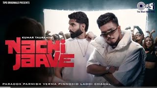 Nachi jave nachi jave haryanvi song parmish verma paradox 2026 new song blast 