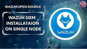 Wazuh SIEM Part 1 – How to Install on a Single Node (Standalone Setup)