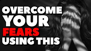 12 Ways on How To Overcome and Conquer Your Fears