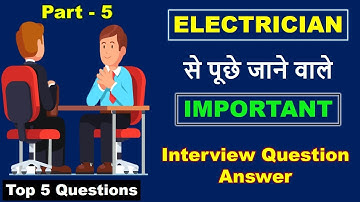 Electrical Basics Interview Question and Answer | Electrical Interview part 5 @ElectricalTechnician