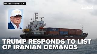 Trump responds to list of Iranian demands with a demand of his own