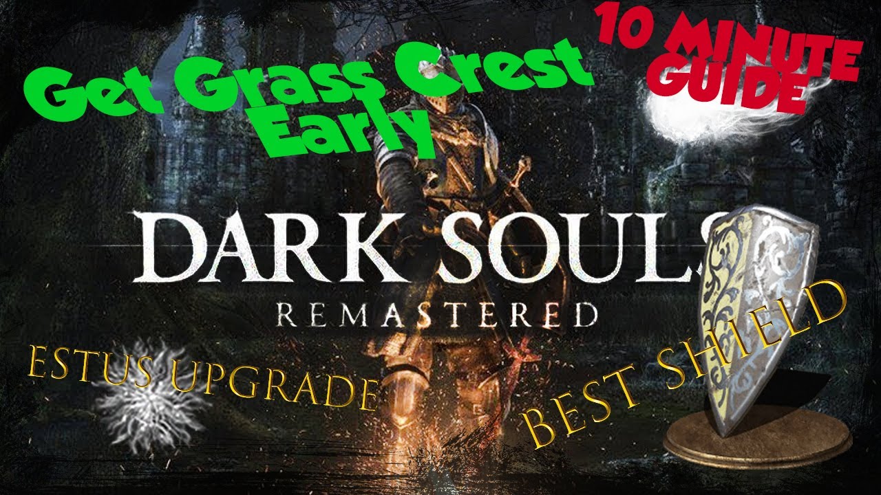 EASY Tutorial | Grass Crest | Estus Upgrade | Right from Firelink