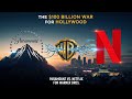 The $108 BILLION War for Hollywood: Paramount vs. Netflix!