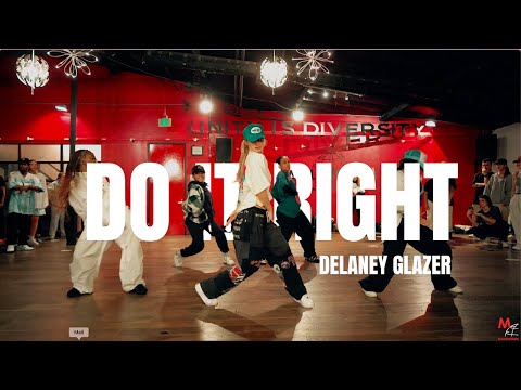Do It Right - Don Toliver / Choreography by Delaney Glazer