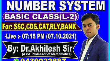 Number System || Basic Class || L-2 || By: Dr. Akhilesh Sir, Asst. Prof of Maths