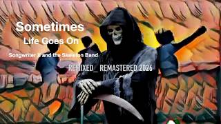 #OriginalSingerSongwriterMusic - Life Goes On (Sometimes) #originalsong #spooky #musicvideo #rock