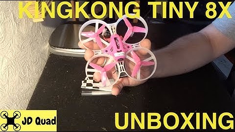 KingKong Tiny 8X FPV Drone Unboxing & Betaflight Overview Video