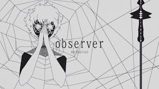 observer, ft. DEX, Luka [Original Song]