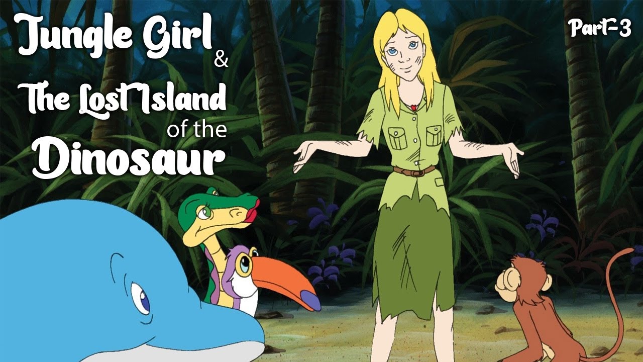JUNGLE GIRL & THE LOST ISLAND OF THE DINOSAUR Part-3 |  Cartoon for kids | Cine Kids 2022