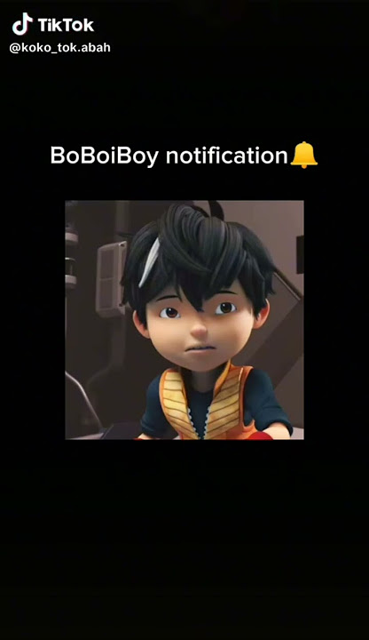 Notifikasi BoBoiBoy