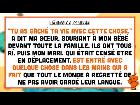 Ma sœur a dit que mon bébé était une « erreur » devant tout le monde — puis mon mari est entré.