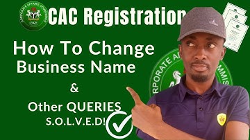 Solved: How To Change Business Name In CAC & Other Queries  | CAC Business Registration 2024