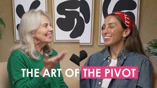 The Art of the Pivot