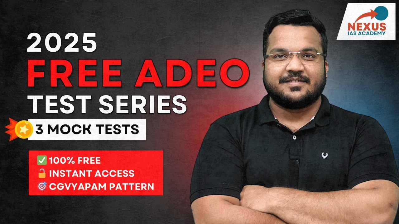 [FREE Test Series] 3 Mock Tests for ADEO 2025 | CGVYAPAM | Nexus IAS ...