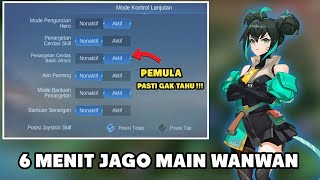 Cara Menggunakan Wanwan Yang Benar | SETTINGAN KONTROL WANWAN 2023 - Mobile Legends