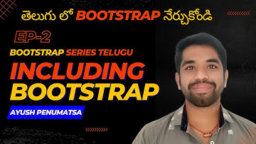 How to Include Bootstrap in document | Bootstrap series Telugu Episode -2 | Ayush penumatsa