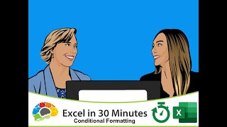 Excel in 30 Minutes - Conditional Formatting