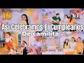 CELEBRACION DEL CUMPLEAÑOS DE CAMILITA/CUMPLEAÑOS NUMERO 10/VLOG