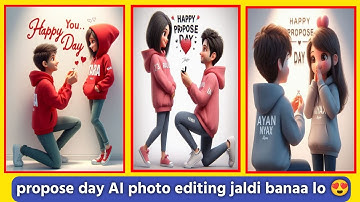 Propose Day Ai Photo Editing | Happy Propose Day Name Video Editing - Bing Image Creator Propose Day