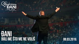 Video thumbnail of "Djani - Boli me sto me ne volis - (LIVE) - (Stark Arena 08.03.2019)"