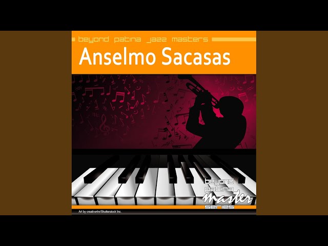 Anselmo Sacasas - Si Tu Me Llevas, Te Llevo