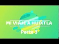 Mi viaje a Huixtla (Chiapas).. Despedida Parte 3