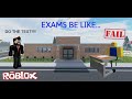 Roblox final exams be like