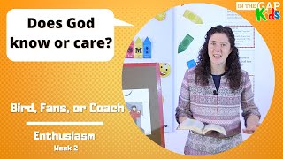 Celebrity Bird, Fans or Coach | Bible Object Lessons for Kids | Enthusiasm for Kids (Week 2) Net Worth