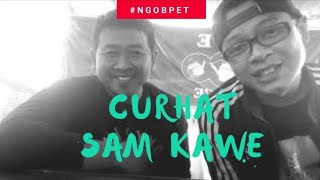 Download Lagu #ngobpet eps.13 // Curhatan SAM KAWE ( Penulis lagu \ MP3