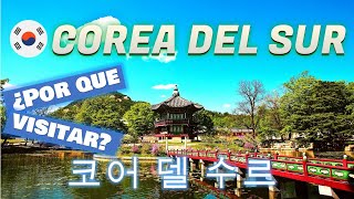 ¿Por qué deberías conocer Corea del Sur?