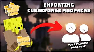 Exporting CurseForge modpacks! (to share with friends)