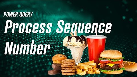 Power Query - Add Column For Process Sequence Step