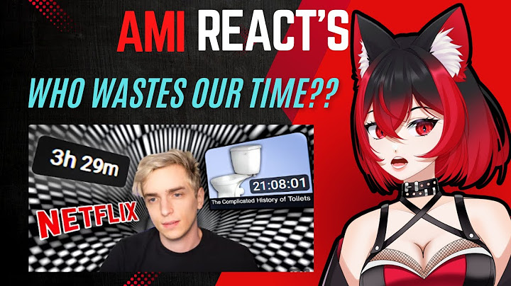 Ami Reacts: Everyone Wants to Waste Your Time