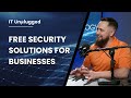 Ep. 2 - Free Security Solutions for Businesses