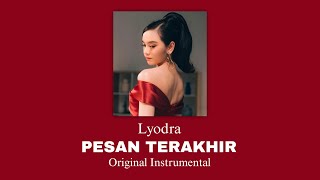 (HQ) Lyodra - Pesan Terakhir (Original Instrumental)