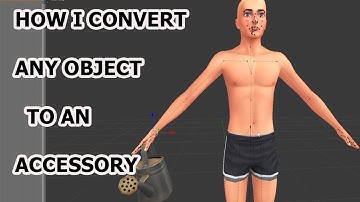 SIMS 4: How I Convert Objects into Accessories for Posing