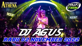 DJ AGUS TERBARU RABU 2 NOVEMBER 2022 FULL BASS || ATHENA BANJARMASIN