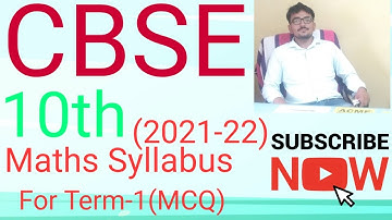 Syllabus of Class-10th cbse 2021-22 ||Term-1 MCQ ||Class-10thTerm -1Maths Syllabus ||