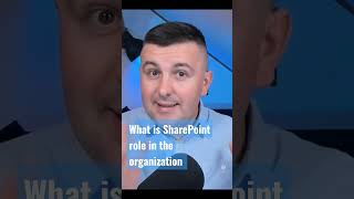 What is SharePoint role in the organization screenshot 3