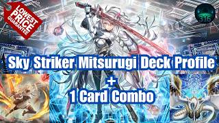 Sky Striker Mitsurugi Deck Profile + BUSTED 1 Card Combo