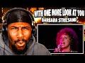 SO MUCH PASSION! | With One More Look At You /Are You Watching Me Now - Barbra Streisand (Reaction)