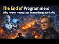 The End Of Programmers Why Jensen Huang Says Human Language Is The New C
