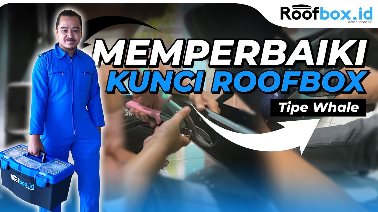 Tips Memperbaiki Kunci Roofbox Tipe Whale