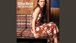 Video thumbnail of "Gillian Welch - I Want To Sing That Rock and Roll"