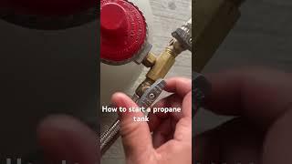 Famous How to start a propane tank! 3 simple steps #viral #mustwatch #howto #shorts #help Profile