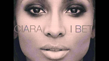 Ciara - "I Bet" (CLEAN/AUDIO)