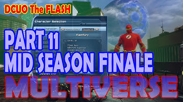 DCUO The Flash; Part 11 Mid Season Finale